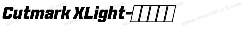 Cutmark XLight字体转换